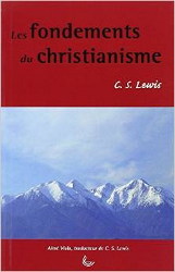 Les fondements du christianisme Les fondements du christianisme